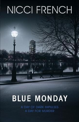 Nicci French: Blue Monday (Frieda Klein, #1) (2011)