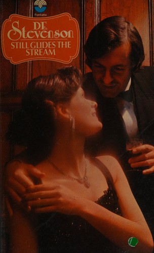 D. E. Stevenson: Still Glides the Stream (1973, Fontana)