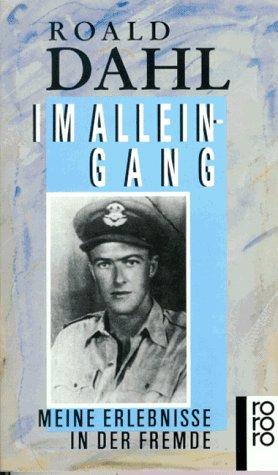 Roald Dahl: Im Alleingang. Meine Erlebnisse in der Fremde. (Paperback, German language, 1988, Rowohlt TB-V., Rnb.)