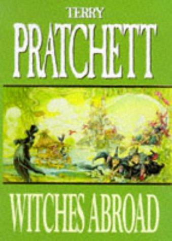 Terry Pratchett: Witches Abroad (Hardcover, 1998, Gollancz)