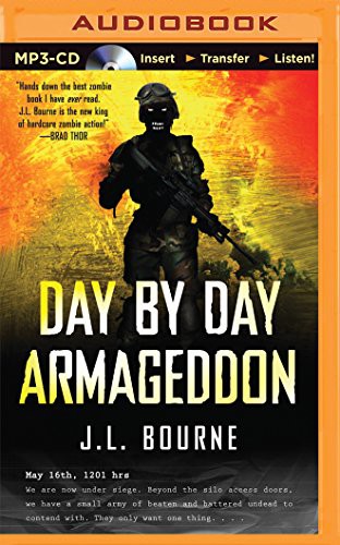 J. L. Bourne, Jay Snyder: Day by Day Armageddon (AudiobookFormat, 2015, Brilliance Audio)