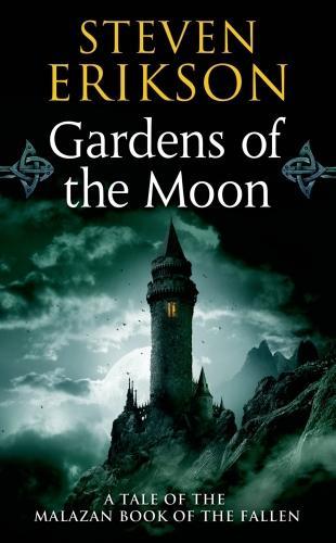 Steven Erikson: Gardens of the Moon (2004)