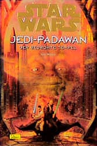 Jude Watson: Star Wars. Jedi Padawan 07. Der bedrohte Tempel. (Paperback, 2000, Panini Verlags GmbH)