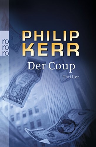 Philip Kerr: Der Coup (EBook, Deutsch language, Rowohlt Taschenbuch Verla, Brand: Rowohlt Taschenbuch Verla)