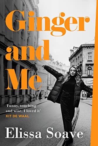 Elissa Soave: Ginger and Me (2022, HarperCollins Publishers Limited, HQ)
