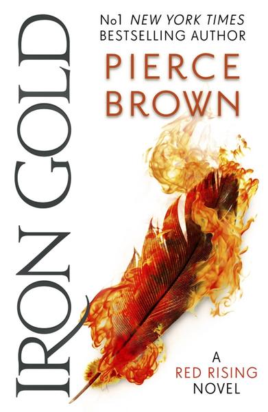 Pierce Brown: Iron Gold (2018, Hodder & Stoughton)