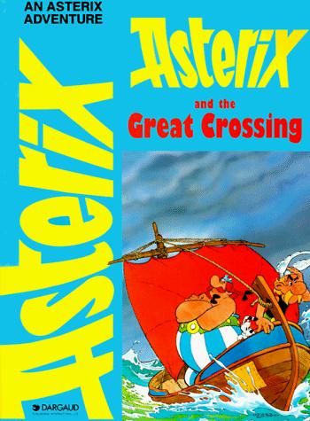 René Goscinny: Asterix and the Great Crossing (Adventures of Asterix) (Paperback, 1994, Dargaud Publishing International)
