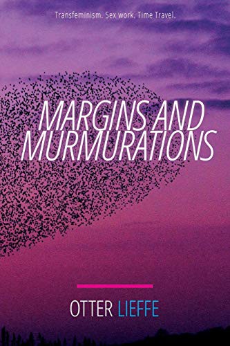 Margins and Murmurations (Paperback, 2017, Createspace Independent Publishing Platform, CreateSpace Independent Publishing Platform)