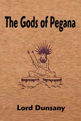 Lord Dunsany: The Gods of Pegana (Paperback, 2007, FQ Classics)