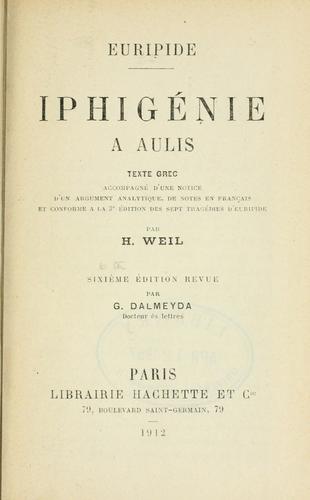 Euripides: Iphigénie à Aulis. (French language, 1912, Hachette)