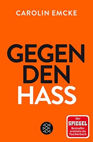 Carolin Emcke: Gegen den Hass (2018, FISCHER Taschenbuch)