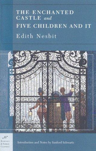 Edith Nesbit: The Enchanted Castle and Five Children and It (Barnes & Noble Classics Series) (Barnes & Noble Classics) (Paperback, 2005, Barnes & Noble Classics)