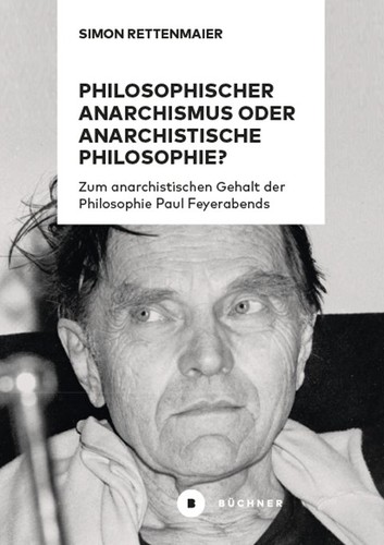 Simon Rettenmaier: Philosophischer Anarchismus oder anarchistische Philosophie? (Paperback, German language, 2019, Büchner-Verlag)