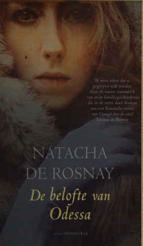 Natacha de Rosnay: De belofte van Odessa (Dutch language, 2014, Artemis & co)
