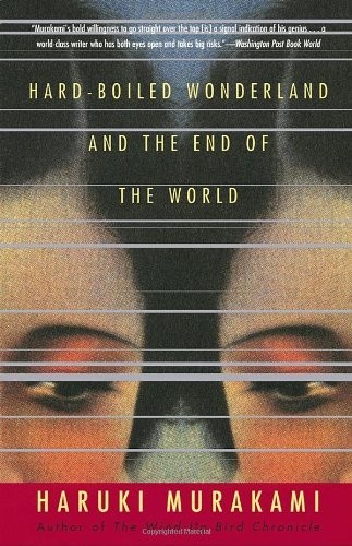 Haruki Murakami: The hard-boiled wonderland and the end of the world (1992, Penguin)