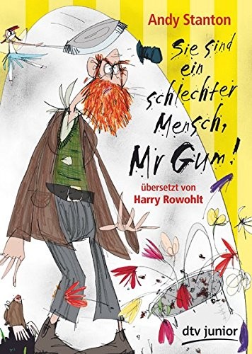 Andy Stanton: Sie sind ein schlechter Mensch, Mr Gum! (Paperback, 2012, dtv Verlagsgesellschaft)