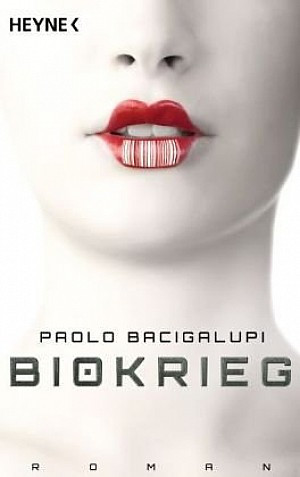 Paolo Bacigalupi: Biokrieg (Paperback, German language, 2010, Heyne)