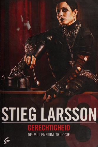 Stieg Larsson: Gerechtigheid (Dutch language, 2011, Signatuur)