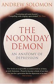 Andrew Solomon: The Noonday Demon (2002, Vintage)