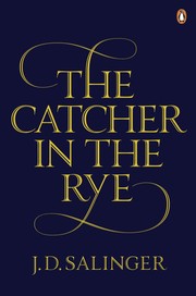 J. D. Salinger: The Catcher in the Rye (Paperback, 2010, Penguin Books)