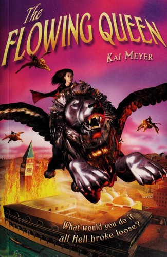 Kai Meyer: The Flowing Queen (Hardcover, 2005, Egmont Books Ltd)