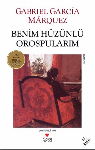 Gabriel García Márquez: Benim Hüzünlü Orospularım (Turkish language, 2017, Can)