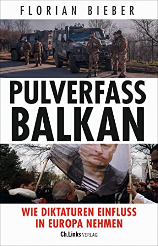 Florian Bieber: Pulverfass Balkan (Paperback, German language, 2023, Ch. Links Verlag)