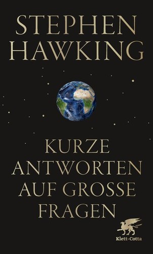 Stephen Hawking: Kurze Antworten auf grosse Fragen (Paperback, German language, 2020, Klett-Cotta Verlag)