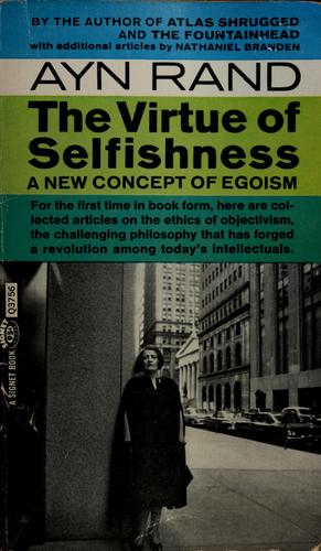 Ayn Rand: The virtue of selfishness (1964, New American Library)