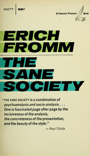 Erich Fromm: The sane society