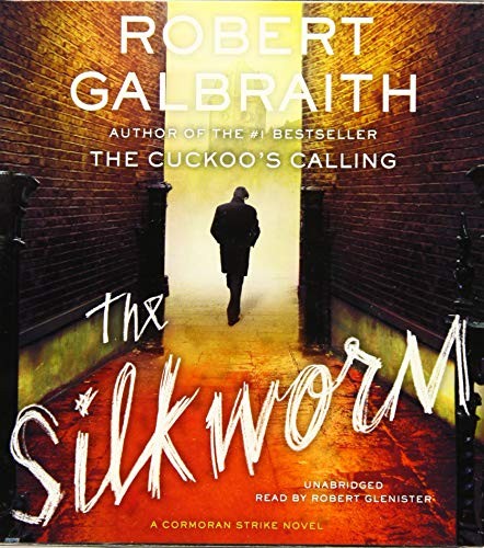 Robert Galbraith: The Silkworm (2015, Little, Brown & Company)
