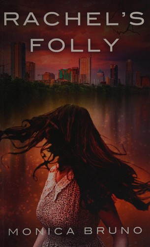 Monica Bruno: Rachel's Folly (2015, Booktrope)