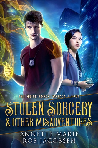 Annette Marie, Rob Jacobsen: Stolen Sorcery & other Misadventures (2023, Dark Owl Fantasy Inc.)