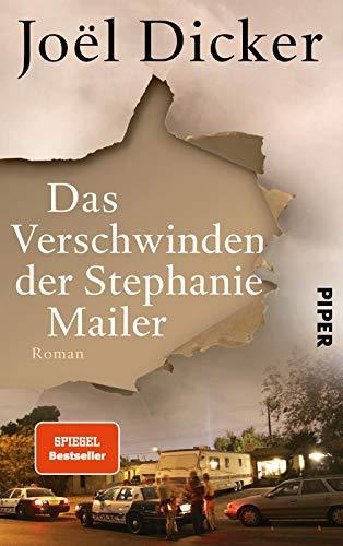 Joël Dicker: Das Verschwinden der Stephanie Mailer (Hardcover, German language, 2019, Piper)