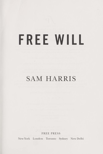 Sam Harris: Free will (2012, Free Press)
