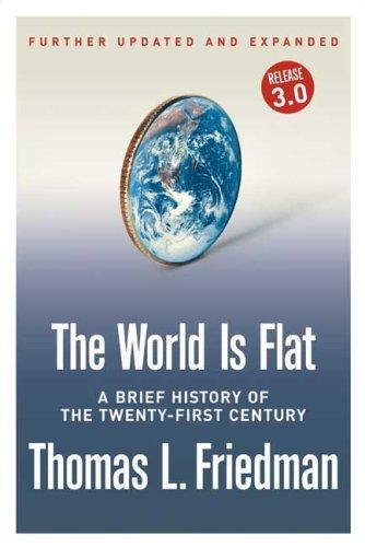 Thomas Friedman, Thomas L. Friedman: The World Is Flat (2007)