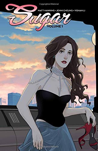 Matt Hawkins, Jenni Cheung: Sugar Volume 1 (Paperback, 2018, Image Comics)