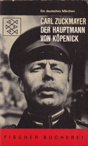 Carl Zuckmayer: Der Hauptmann von Köpenick (Paperback, German language, 1961, Fisher Bücherei)