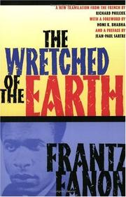 The Wretched of the Earth (2004, Grove Press)