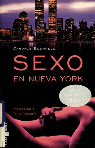 Candace Bushnell: Sexo en Nueva York (Paperback, 2001, Plaza & Janes Editores, S.A.)