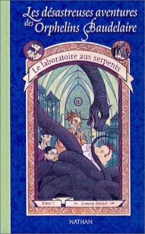 Lemony Snicket: Le Laboratoire Aux Serpents (Paperback, French language, 2002, Cle Intl)