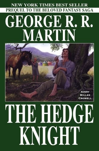 George R.R. Martin, Ben Avery, Mike Miller: The Hedge Knight (Hardcover, 2006, Marvel Comics)