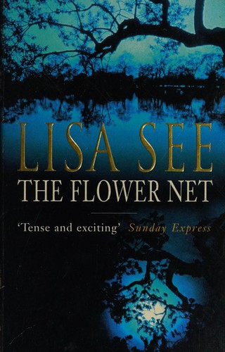 Lisa See: The flower net (1998, Arrow)