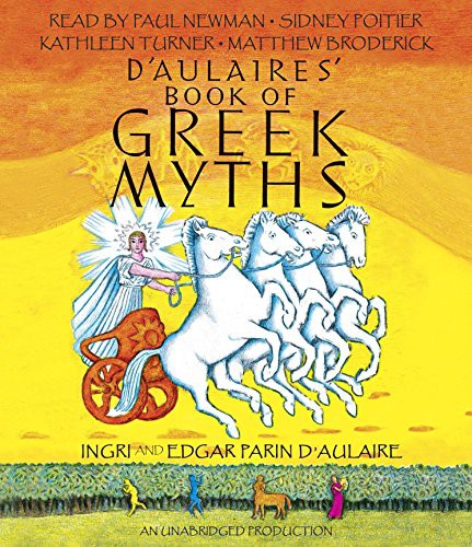 Sidney Poitier, Ingri d'Aulaire, Edgar Parin D'Aulaire, Paul Newman, Kathleen Turner: D'Aulaires' Book of Greek Myths (AudiobookFormat, 2012, Listening Library)