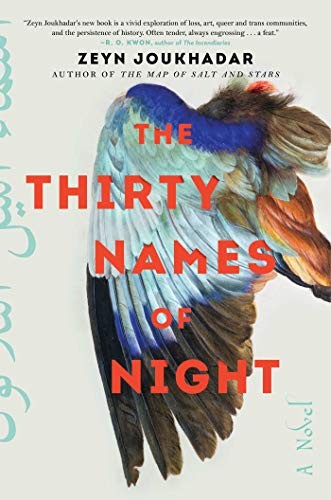 Zeyn Joukhadar: The Thirty Names of Night (Hardcover, 2020, Atria Books)