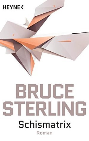 Bruce Sterling: Schismatrix (EBook, German language, 2014, Heyne)