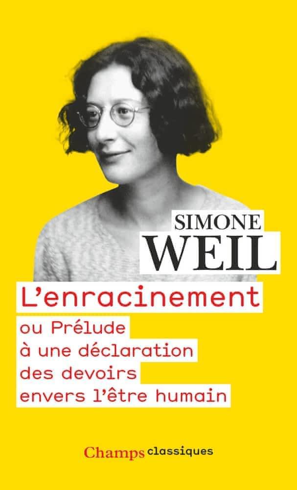 Simone Weil: L'Enracinement : Ou Prélude à une déclaration des devoirs envers l'être humain (French language)