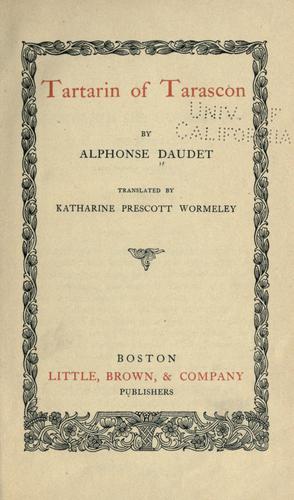 Alphonse Daudet: Tartarin of Tarascon (1900, Little, Brown)