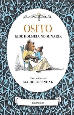 Maurice Sendak, Else Holmelund Minarik: Osito (Spanish language, 2015, Kalandraka)