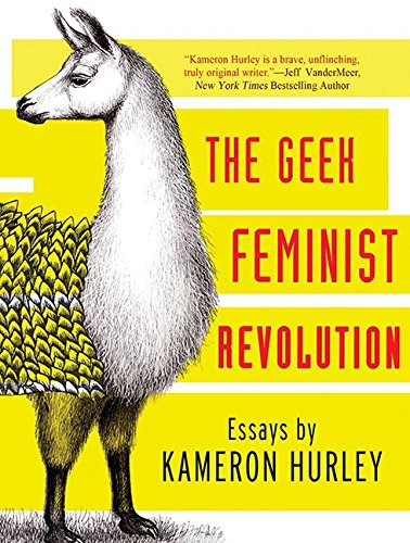 Kameron Hurley, C.S.E. Cooney: Geek Feminist Revolution (AudiobookFormat, 2016, HighBridge Audio)